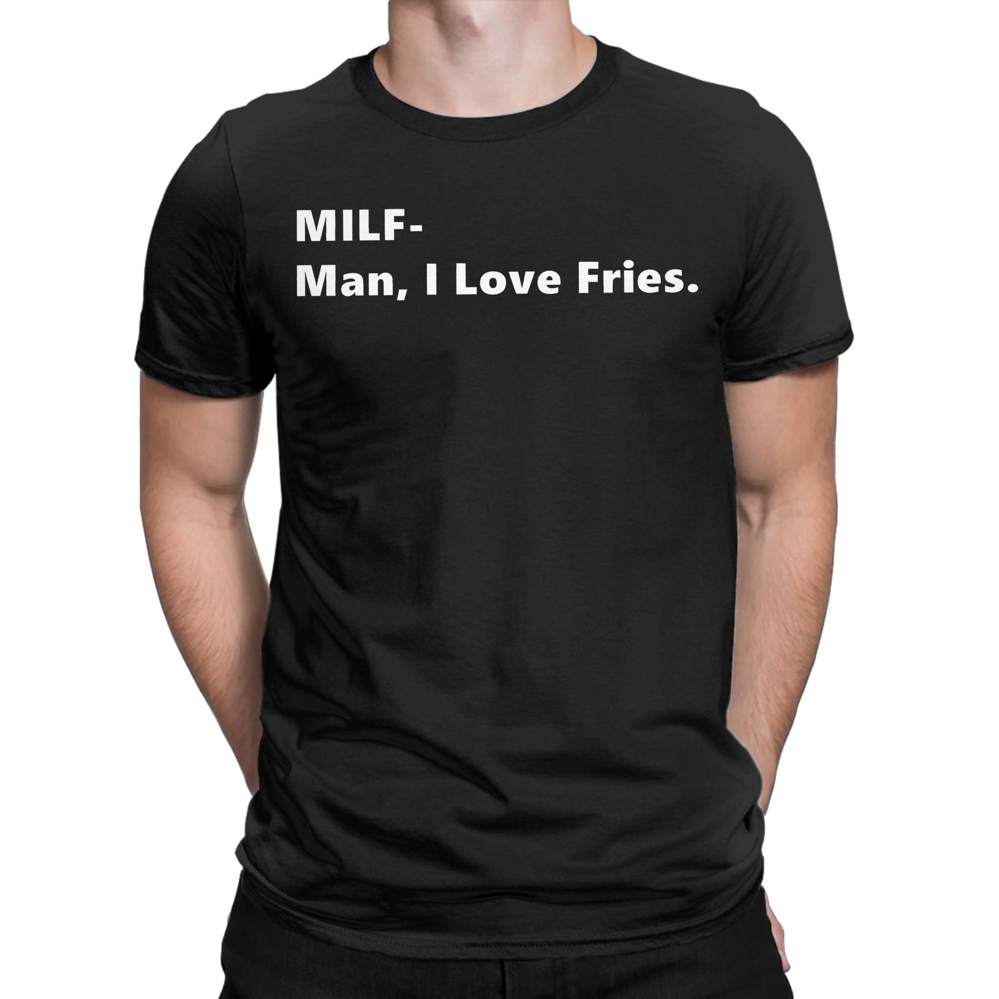 MILF Man I Love Fries Funny Qu - Summer Clothing Ideas Men incelemesi ve fiyatı
